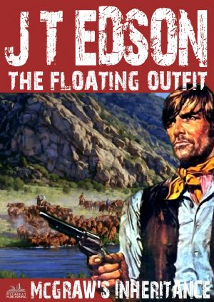 [The Floating Outfit 15] • McGraw's Inheritance